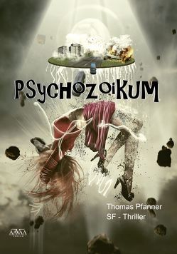 Psychozoikum – Großdruck von Pfanner,  Thomas