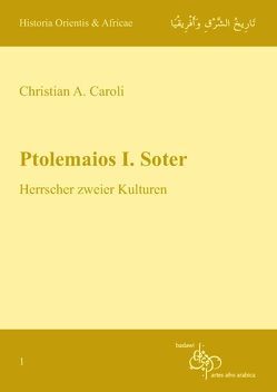 Ptolemaios I. Soter von Caroli,  Christian A.