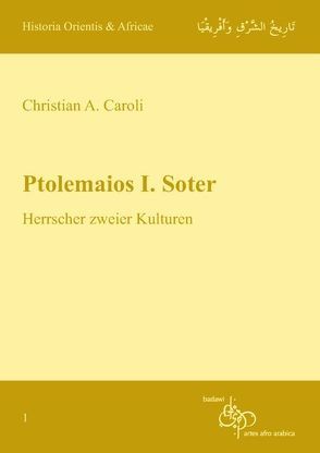 Ptolemaios I. Soter von Caroli,  Christian A.