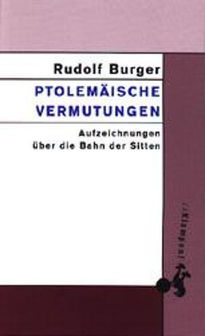 Ptolemäische Vermutungen von Burger,  Rudolf