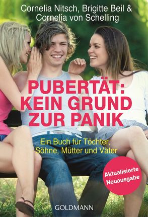 Pubertät: Kein Grund zur Panik! von Beil,  Brigitte, Nitsch,  Cornelia, Schelling-Sprengel,  Cornelia von