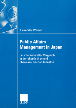 Public Affairs Management in Japan von Weiser,  Alexander
