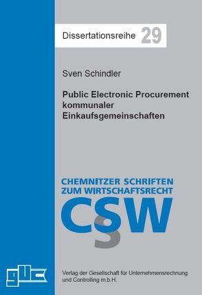 Public Electronic Procurement kommunaler Einkaufsgemeinschaften von Schindler,  Sven