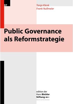 Public Governanceals Reformstrategie von Klenk,  Tanja, Nullmeier,  Frank