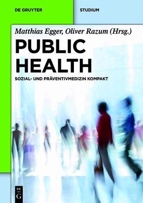 Public Health von Egger,  Matthias, Razum,  Oliver