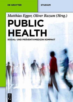 Public Health von Egger,  Matthias, Razum,  Oliver