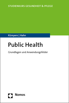 Public Health/Gesundheitswissenschaften von Dieterich,  Anja, Gerlinger,  Thomas, Hahn,  Daphne, Kümpers,  Susanne
