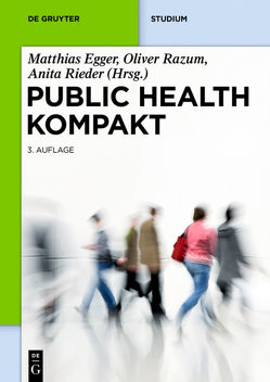 Public Health Kompakt von Egger,  Matthias, Razum,  Oliver, Rieder,  Anita