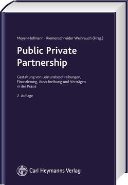 Public Private Partnership von Meyer-Hofmann,  Bettina, Riemenschneider,  Frank, Weihrauch,  Oliver