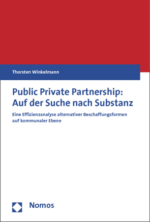 Public Private Partnership: Auf der Suche nach Substanz von Winkelmann,  Thorsten