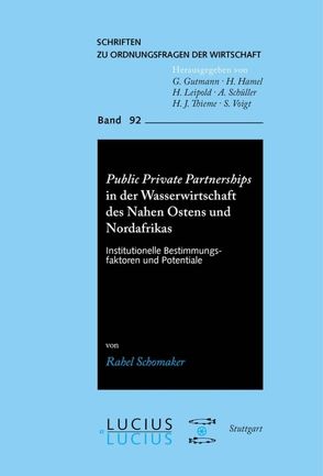 Public Private Partnerships in der Wasserwirtschaft des Nahen Ostens und Nordafrikas von Schomaker,  Rahel