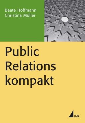 Public Relations kompakt von Hoffmann,  Beate, Müller,  Christina