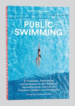 Public Swimming von Schirrmacher,  Gabi