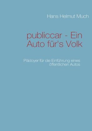 publiccar – Ein Auto für’s Volk von Much,  Hans Helmut