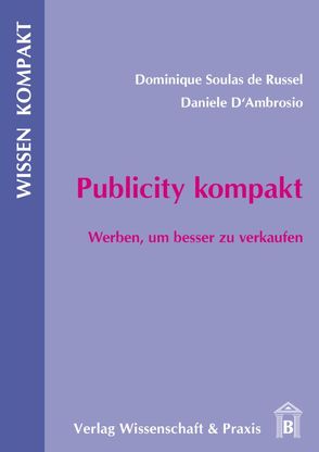 Publicity kompakt. von D'Ambrosio,  Daniele, Soulas de Russel,  Dominique