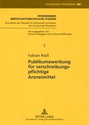 Publikumswerbung für verschreibungspflichtige Arzneimittel von Rieß,  Fabian