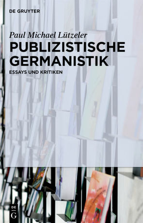 Publizistische Germanistik von Lützeler,  Paul-Michael