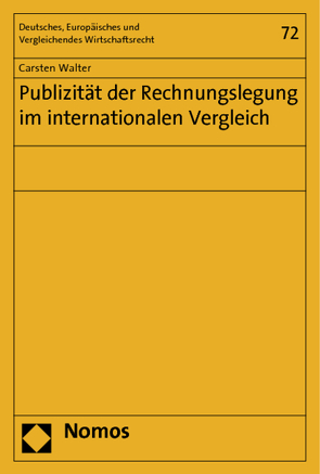 Publizität der Rechnungslegung im internationalen Vergleich von Walter,  Carsten