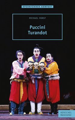 Puccini – Turandot von Horst,  Michael