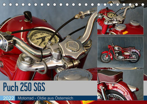 Puch 250 SGS Motorrad – Oldie aus Österreich (Tischkalender 2022 DIN A5 quer) von Laue,  Ingo