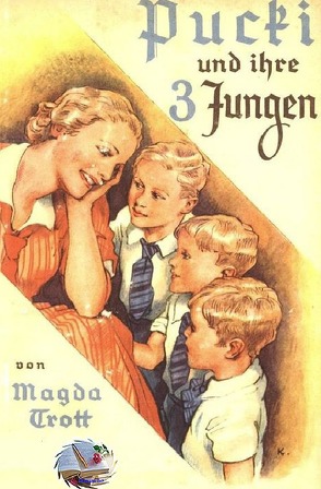 Pucki / Pucki und ihre drei Jungen (Illustriert) von Trott,  Magda