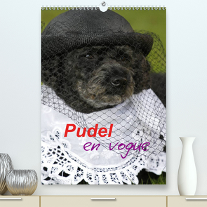 Pudel en vogue (Premium, hochwertiger DIN A2 Wandkalender 2023, Kunstdruck in Hochglanz) von Lindert-Rottke,  Antje