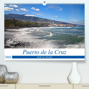 Puerto de la Cruz – Stadt am Atlantik (Premium, hochwertiger DIN A2 Wandkalender 2023, Kunstdruck in Hochglanz) von Bussenius,  Beate