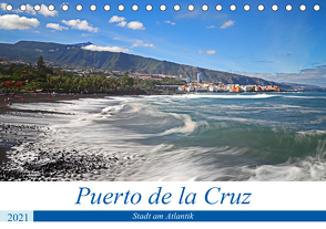 Puerto de la Cruz – Stadt am Atlantik (Tischkalender 2021 DIN A5 quer) von Bussenius,  Beate
