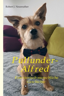 Pullunder-Alfred von Neureuther,  Robert J.