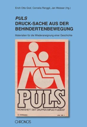 PULS – DruckSache aus der Behindertenbewegung von Graf,  Erich Otto, Renggli,  Cornelia, Weisser,  Jan