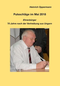 Pulsschläge im Mai 2018, Ehrenbürger von Oppermann,  Heinrich