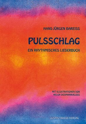 Pulsschlag von Bareiss,  Hans J, Dickmann-Kloss,  Helga