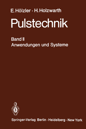 Pulstechnik von Euler,  K., Gerke,  P., Hölzler,  E., Holzwarth,  H., Kersten,  R., Leysieffer,  H., Stegmeier,  H.