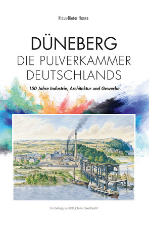 Düneberg – Die Pulverkammer Deutschlands von Dr. Haase,  Klaus-Dieter