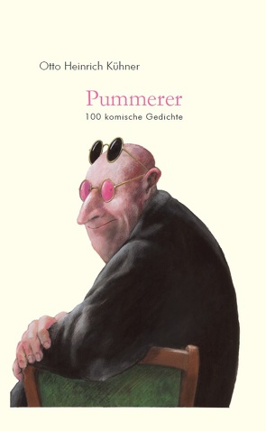 Pummerer. 100 komische Gedichte von Block,  Friedrich, Glück,  Gerhard, Kühner,  Otto Heinrich