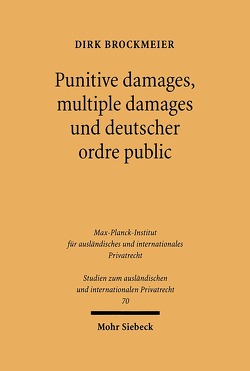 Punitive damages, multiple damages und deutscher ordre public von Brockmeier,  Dirk