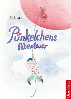 Pünkelchens Abenteuer von Berger,  Frank, Deininger-Bauer,  Andrea, Laan,  Dick