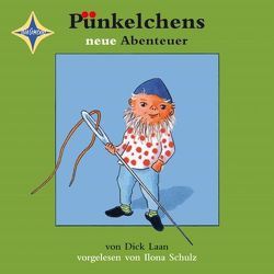 Pünkelchens neue Abenteuer von Gast,  Lise, Laan,  Dick, Schulz,  Ilona