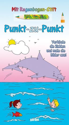 Punkt-zu-Punkt mit Stift – Delfin von garant Verlag GmbH