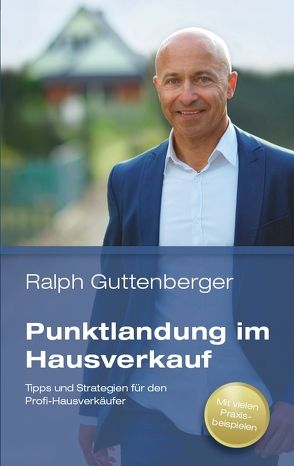 Punktlandung im Hausverkauf von Ralph,  Guttenberger