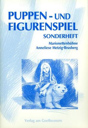 Puppen- und Figurenspiel von Lüthi,  Monika, Metzig-Brusberg,  Anneliese