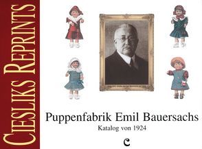Puppenfabrik Emil Bauersachs Katalog 1924 von Cieslik,  Jüregn