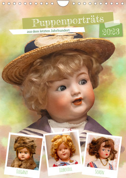Puppenporträts aus dem letzten Jahrhundert (Wandkalender 2023 DIN A4 hoch) von Gödecke,  Dieter