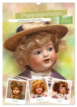 Puppenporträts aus dem letzten Jahrhundert (Wandkalender 2024 DIN A3 hoch), CALVENDO Monatskalender von Gödecke,  Dieter