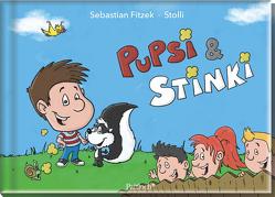 Pupsi & Stinki von Fitzek,  Sebastian, Stollmann,  Jörn