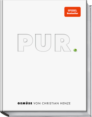 PUR – GEMÜSE von Henze,  Christian, Schüler,  Hubertus