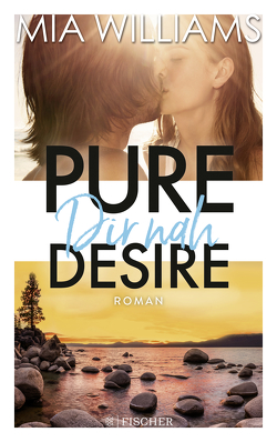 Pure Desire – Dir nah von Williams,  Mia