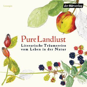 Pure Landlust von Mann,  Thomas, Mues,  Wanja, Striesow,  Devid, Twain,  Mark, Waschke,  Mark, Wilkening,  Stefan, Wunder,  Dietmar, Zweig,  Stefan