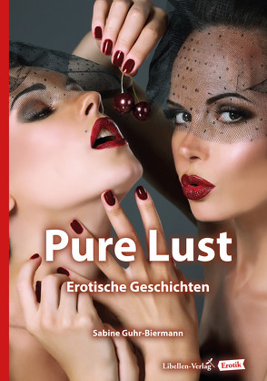 Pure Lust von Guhr-Biermann,  Sabine