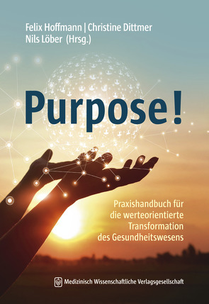 Purpose! von Dittmer,  Christine, Hoffmann,  Felix, Löber,  Nils